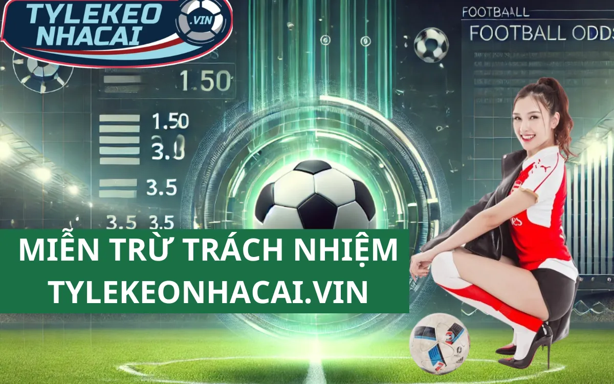 Miễn Trừ Trách Nhiệm Tylekeonhacai.vin 1 Miễn Trừ Trách Nhiệm Tylekeonhacai.vin