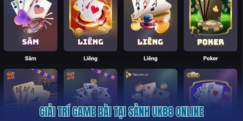 UK88 - Sân Chơi Cá Cược Bóng Đá Uy Tín Hàng Đầu 3 Giải trí game bài tại sảnh UK88 online