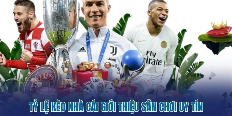 Tỷ Lệ Kèo Nhà Cái 352 Tỷ lệ kèo nhà cái giới thiệu sân chơi uy tín